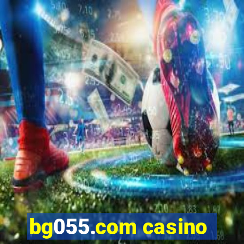 bg055.com casino